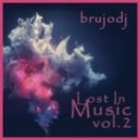 bRUJOdJ - Lost In Music 2014