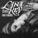 Lana Del Rey - Dark Paradise
