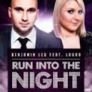 Benjamin Led feat. Laura - Run Into The Night