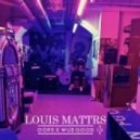 Louis Mattrs - Oops x Wus Good (Original mix)