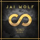 LooKas - Loko (Jai Wolf Remix)