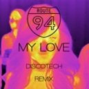 Route 94 - My Love