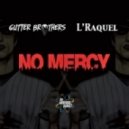 Gutter Brothers & L'raquel - No Mercy