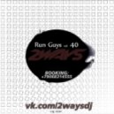 2ways - Run Guys! vol. 40