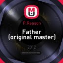 P.Reason - Father