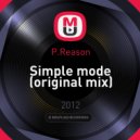 P.Reason - Simple mode