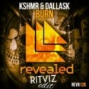 KSHMR & DallasK - Burn