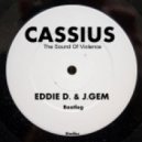 Cassius - The Sound Of Violence (Eddie D. & J.Gem Bootleg) (Eddie D. & J.Gem Bootleg)