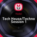 Hadal - Tech House/Techno Session 1