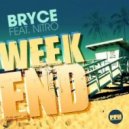 Bryce, Nitro, Relanium - Weekend (Dj Tip i Tip Link Up) (DJ TIP-I-TIP LINK-UP)