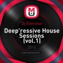 Dj Elenoise - Deep'ressive House Sessions