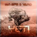 Ian BPM & Varo - Yeti