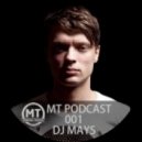 Mays - MT Podcast 001