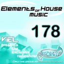 Viel - Elements of House music 178 (Radioshow)