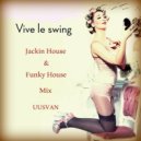 UUSVAN - Vive Le Swing