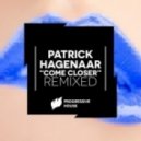 Patrick Hagenaar - Come Closer