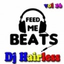 Dj Hairless - Feed Me Beats vol 16 ()