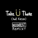Jack Ü feat. Kiesza - Take Ü There