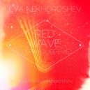 Ilya Nekhoroshev - - Deep House Five (Red Wave)