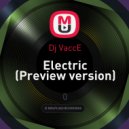 Dj VaccE - Electric (Preview version)
