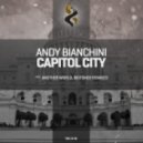 Andy Bianchini - Capitol City (Another World Remix)