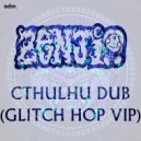 Zenji - Cthulhu Dub (VIP)