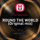 DJ Karimov - ROUND THE WORLD