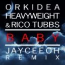 Orkidea, HeavyWeight & Rico Tubbs - Baby