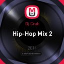 Dj Crab - Hip-Hop Mix 2