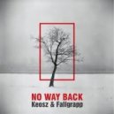Keosz & Fallgrapp - No Way Back (Original mix)