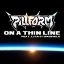 PillFORM, Lisa Stansfield - On a Thin Line (Original mix)
