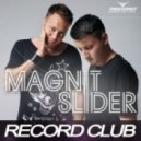 Magnit & Slider - Record Club #09