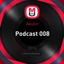 Akulin - Podcast 008 ()