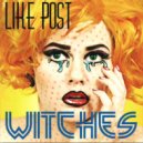 Like Post - Witches