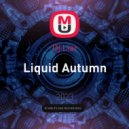 Dj Liar - Liquid Autumn