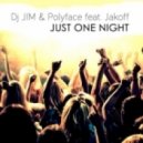 DJ Jim & Polyface feat. Jakoff - Just One Night