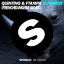 Quintino & Ftampa - Slammer (FRENCHBANGERZ Remix)