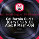 Katy Perry feat. Snoop Dogg vs. DJ Solovey & Don Diablo - California Gurls (Gary Enji & Dj Alex K Mash-Up) (Club Edit)