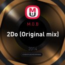 M.O.B - 2Do