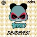 Tarro - DeadEyes