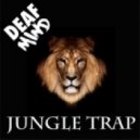 DeafMind - Jungle Trap