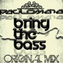 Paulo Maia - Bring The Bass! (Original Mix)