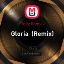 Zeky Sensei - Gloria (Remix)