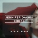 Jennifer Davies - Choke (Laibert Remix)