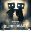 Cazzette feat. Terri B! - Blind Heart (Radio Edit)