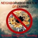 Smallpools & The Chainsmokers - Dreaming (Neighborhood Watch "Friendly Neighbor" Bootleg) (Neighborhood Watch)