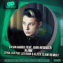 Calvin Harris feat. John Newman - Blame (T`Paul Sax Feat. Leo Burn & Alexx Slam Remix) (T`Paul Sax Feat. Leo Burn & Alexx Slam Remix)