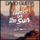 David Guetta ft. Sam Martin - Lovers On The Sun
