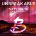 Dirty South - Unbreakable