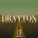 Drayton - Where You Are (Lost & Found Mix) (Lost & Found Mix)